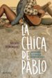 la chica de pablo-9788408150985 la chica de pablo 9788408150985