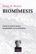 biomimesis: como la ciencia innova inspirandose en la naturaleza-9788483833995 biomimesis: como la ciencia innova inspirandose en la naturaleza 9788483833995