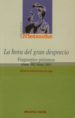 la hora del gran desprecio: fragmentos postumos (otoño, 1882-vera no, 1883)-9788497423595 la hora del gran desprecio: fragmentos postumos (otoño, 1882 vera no, 1883) 9788497423595