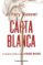 carta blanca-jeffery deaver-9788415139805 carta blanca jeffery deaver 9788415139805