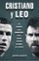 cristiano y leo: la carrera para convertirse en el mejor jugador de todos los tiempos-jimmy burns-9788494785115 cristiano y leo: la carrera para convertirse en el mejor jugador de todos los tiempos jimmy burns 9788494785115