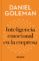 inteligencia emocional en la empresa (imprescindibles) (ebook)-daniel goleman-9788416883325 inteligencia emocional en la empresa (imprescindibles) (ebook) daniel goleman 9788416883325