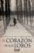 el corazón de los lobos (ebook)-carlos de la fuente y perez-villamil-9788408126935 el corazón de los lobos (ebook) carlos de la fuente y perez villamil 9788408126935