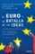 el euro y la batalla de las ideas (ebook)-markus k. brunnermeier-harold james-jean-pierre landau-9788423429035 el euro y la batalla de las ideas (ebook) markus k. brunnermeier harold james jean pierre landau 9788423429035
