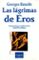 las lagrimas de eros-georges bataille-9788483105245 las lagrimas de eros georges bataille 9788483105245