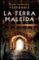 la terra maleida-juan francisco ferrandiz-9788416930555 la terra maleida juan francisco ferrandiz 9788416930555