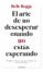 el arte de no desesperar cuando no estas esperando-belle boggs-9788432233265 el arte de no desesperar cuando no estas esperando belle boggs 9788432233265