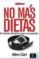 no mas dietas-allen carr-9788467023565 no mas dietas allen carr 9788467023565
