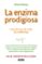 la enzima prodigiosa-hiromi shinya-9788403013575 la enzima prodigiosa hiromi shinya 9788403013575