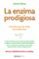 la enzima prodigiosa: una forma de vida sin enfermar-hiromi shinya-9788466330275 la enzima prodigiosa: una forma de vida sin enfermar hiromi shinya 9788466330275