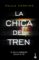 la chica del tren-paula hawkins-9788408172185 la chica del tren paula hawkins 9788408172185