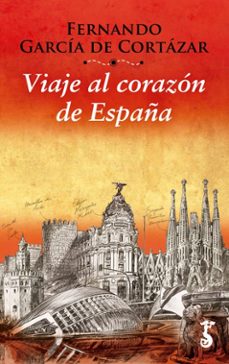 Portada de VIAJE AL CORAZON DE ESPAÑA
