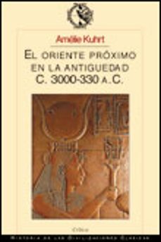 Portada de EL ORIENTE PROXIMO EN LA ANTIGUEDAD, (C. 3000-330 A.C.)