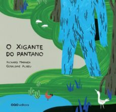 Portada de O XIGANTE DO PANTANO