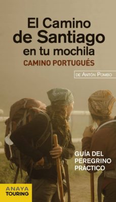 Portada de EL CAMINO DE SANTIAGO EN TU MOCHILA 2012: CAMINO PORTUGUES