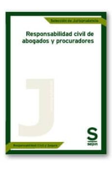 Portada de RESPONSABILIDAD CIVIL DE ABOGADOS Y PROCURADORES