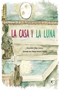 Portada de LA CASA Y LA LUNA