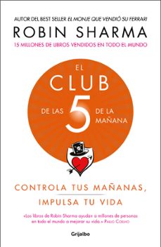 Portada de EL CLUB DE LAS 5 DE LA MAÑANA: CONTROLA TUS MAÑANAS, IMPULSA TU VIDA