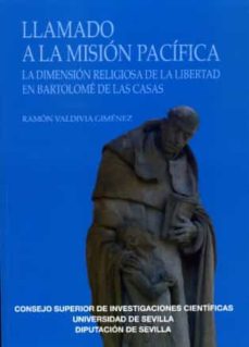 Portada de LLAMADO A LA MISION PACIFICA. LA DIMENSION RELIGIOSA DE LA LIBERT AD EN BARTOLOME DE LAS CASAS