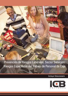 Portada de MANUAL PREVENCION DE RIESGOS LABORALES. SECTOR SERVICIOS: RIESGOS ESPECIFICOS DEL TRABAJO DE PERSONAL DE CAJA