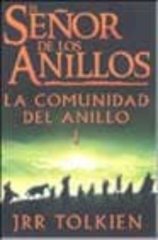Portada de LA COMUNIDAD DEL ANILLO (EL SEÑOR DE LOS ANILLOS; VOL.1)