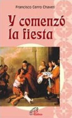 Portada de Y COMENZO LA FIESTA. EL HIJO PRODIGO: UNA PARABOLA DE RECONCILIACION
