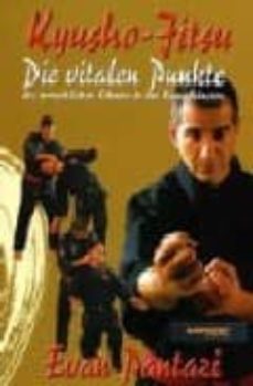 Portada de KYUSHO-FITSU: LOS PUNTOS VITALES DEL CUERPO HUMANO EN LAS ARTES M ARCIALES