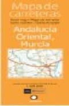 mapa de carreteras andalucia oriental MAPA DE CARRETERAS ANDALUCIA ORIENTAL, MURCIA (1:300000) | VV.AA 