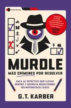 Libro descargando pdf MURDLE: MÁS CRÍMENES POR RESOLVER  en español de G. T. KARBER 9788410293205