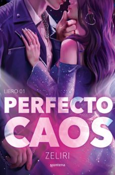 Descargar pdf libro PERFECTO CAOS (AMORES CAÓTICOS 1) (Literatura española) 9788410298705 de Zeliri