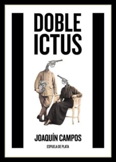 Descarga gratuita de libros electrónicos txt DOBLE ICTUS 9788416034505 de JOAQUIN CAMPOS en español