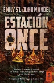 Descargar libros para encender fuego ESTACIÓN ONCE 9788416523405 FB2 (Literatura española) de EMILY ST. JOHN MANDEL