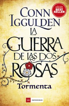 Descargar gratis ebook LA GUERRA DE LAS DOS ROSAS 1: TORMENTA 9788417128005 de CONN IGGULDEN in Spanish
