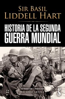 HISTORIA DE LA SEGUNDA GUERRA MUNDIAL | BASIL LIDDELL HART | Casa del Libro  Colombia