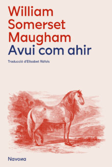 Búsqueda de descarga gratuita de libros electrónicos AVUI, COM AHIR
         (edición en catalán) de WILLIAM SOMERSET MAUGHAM (Spanish Edition) 9788419552105
