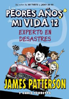 Portada de LOS PEORES AÑOS DE MI VIDA 12: EXPERTO EN DESASTRES