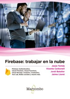 Descargar libros de Scribd FIREBASE: TRABAJAR EN LA NUBE ePub FB2 DJVU en español