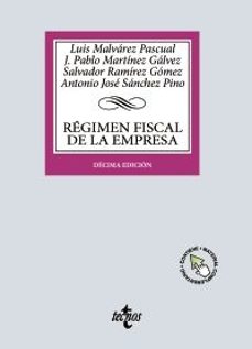 REGIMEN FISCAL DE LA EMPRESA (10ª ED.)