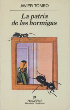 Mejor descarga gratuita de libros electrónicos LA PATRIA DE LAS HORMIGAS (Literatura española)
