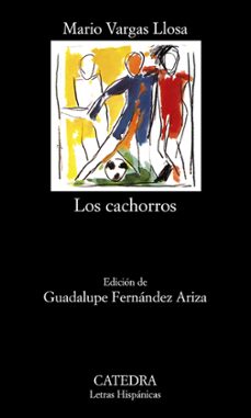 Descargar libros en línea gratis mp3 LOS CACHORROS de MARIO VARGAS LLOSA 9788437627205 RTF DJVU (Spanish Edition)