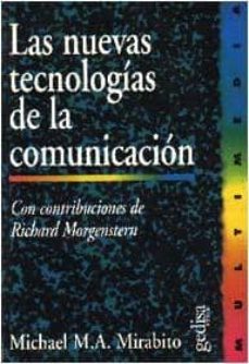 Descargar desde google books online gratis LAS NUEVAS TECNOLOGIAS DE LA COMUNICACION de MICHAEL M.A. MIRABITO (Spanish Edition) ePub 9788474326505