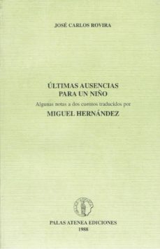 DOS CUENTOS PARA MANOLILLO. ULTIMAS AUSENCIAS PARA UN NIÑO (2 VOL S.) | MIGUEL  HERNANDEZ | Casa del Libro