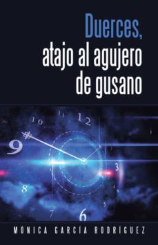Libros gratis para descargar al ipad 2. (I.B.D.) DUERCES, ATAJO AL AGUJERO DE GUSANO en español