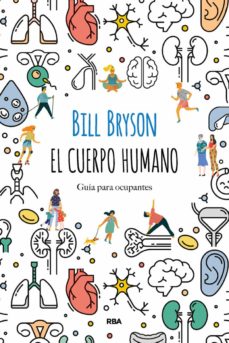 Ofertas, chollos, descuentos y cupones de EL CUERPO HUMANO: GUIA PARA OCUPANTES de BILL BRYSON