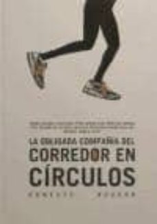 Los libros más vendidos de eBookStore: LA OBLIGADA COMPAÑIA DEL CORREDOR EN CIRCULOS (Literatura española)