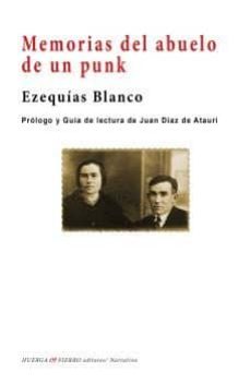 Ebook descargar gratis MEMORIAS DEL ABUELO DE UN PUNK  9788494718205 de EZEQUIAS BLANCO (Spanish Edition)