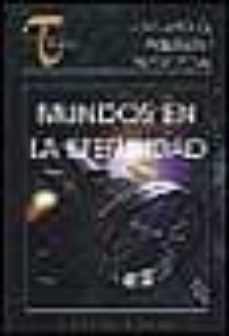 PDF eBooks descarga gratuita MUNDOS EN LA ETERNIDAD 9788495495105 CHM (Spanish Edition) de JUAN MIGUEL AGUILERA, JAVIER REDAL