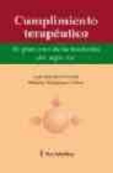 Los mejores libros descargan gratis CUMPLIMIENTO TERAPEUTICO: EL GRAN RETO DE LA MEDICINA DEL SIGLO X XI