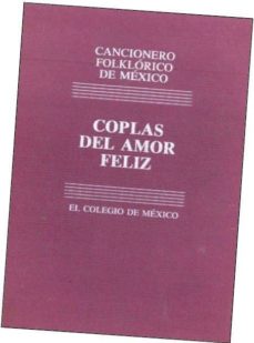 Encuentroelemadrid.es Cancionero Folklorico De Mexico: Vol. 2 Coplas Del Amor Desdichad O Y Otras Coplas De Amor Image