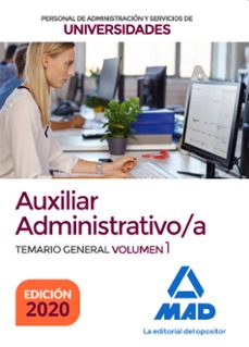 Portada de AUXILIAR ADMINISTRATIVO DE UNIVERSIDADES. TEMARIO GENERAL (VOL. 1 )